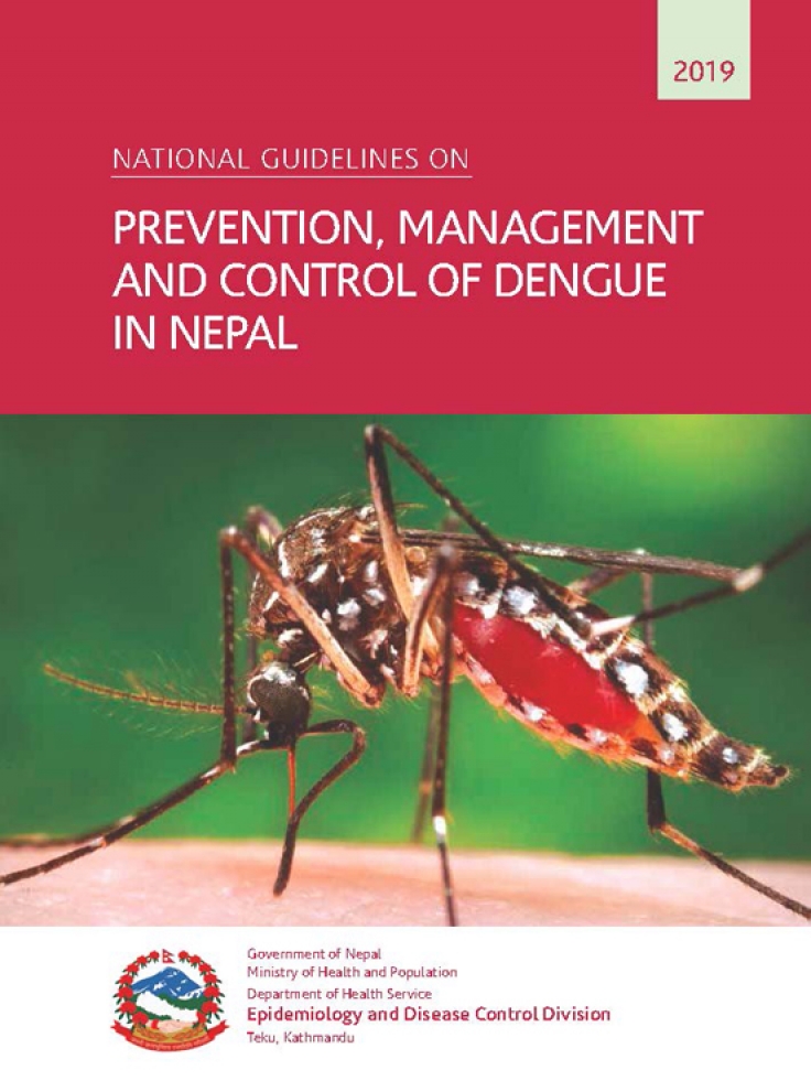 National Guidelines of  Prevention, Control & Management of Dengue in Nepal 2019